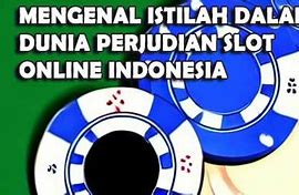 Istilah Dalam Dunia Judi Slot Online Terpercaya 2023 Forum Brasil